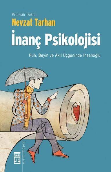 İnanç Psikolojisi - Prof. Dr. Nevzat Tarhan