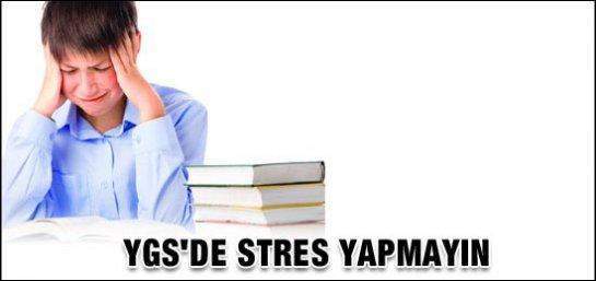 YGS'DE STRES YAPMAYIN